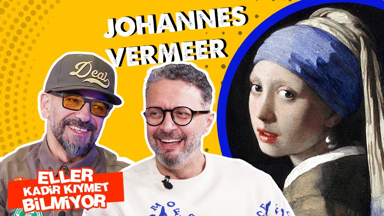 Eller Kadir Kıymet Bilmiyor - Johannes Vermeer | İbrahim Selim