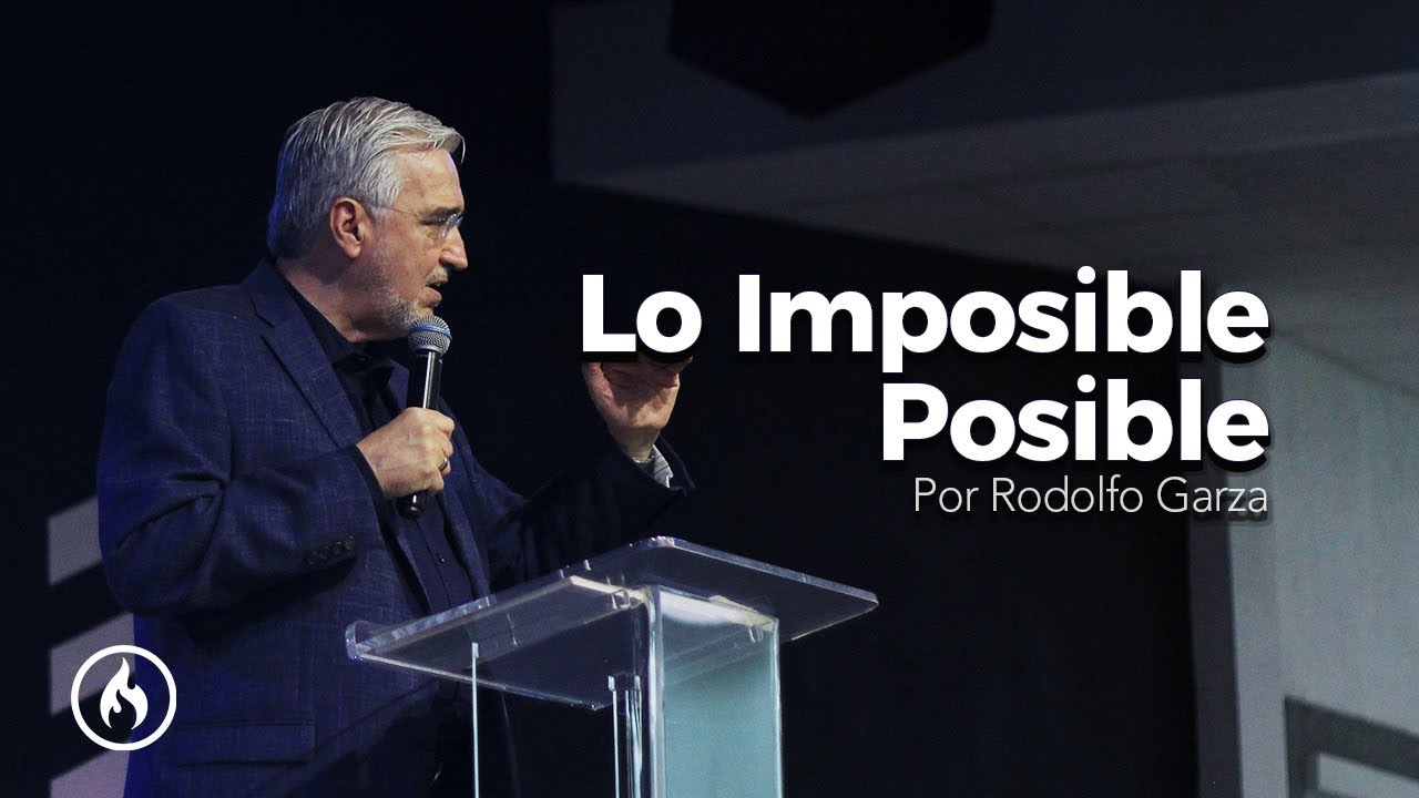 Lo Imposible Posible - Rodolfo Garza