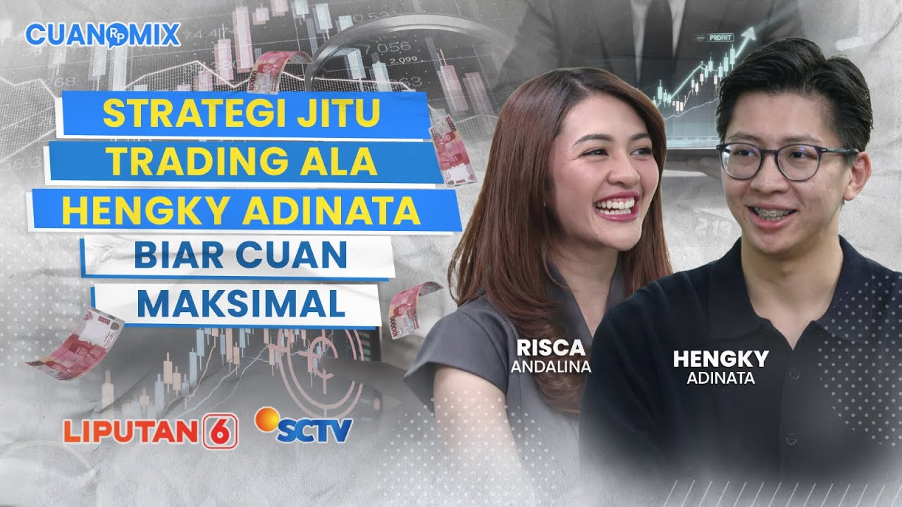 Strategi Jitu Trading Ala Hengky Adinata, Biar Cuan Maksimal | CUANOMIX