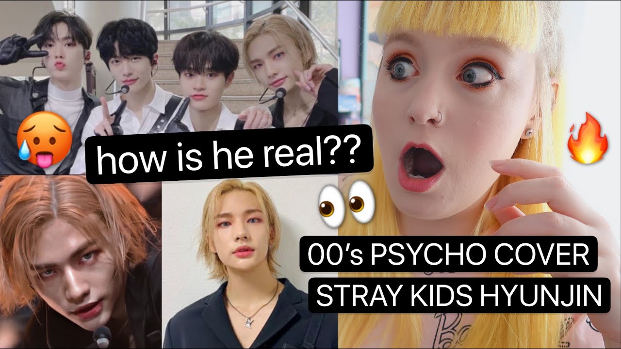 STRAY KIDS | 00s (빵빵즈) - Psycho (original song: Red Velvet) + HYUNJIN FANCAM REACTION! omg