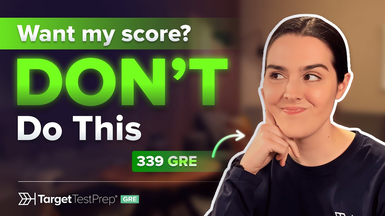 GRE 330+: 7 Mistakes You CANNOT Make