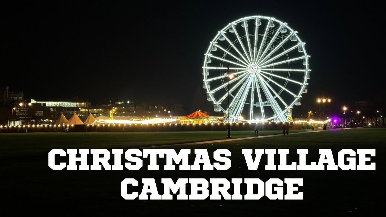 Christmas in Cambridge 2024. Christmas Village, Cambridge, England