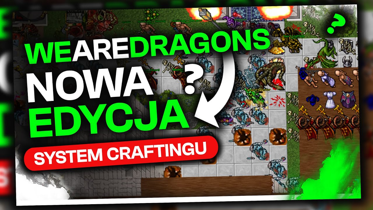 NEW EDITION AND CRAFTING SYSTEM WEAREDRAGONS TIBIA OTS!