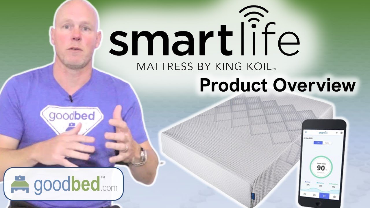 SmartLife Mattress by King Koil EXPLAINED by GoodBed.com