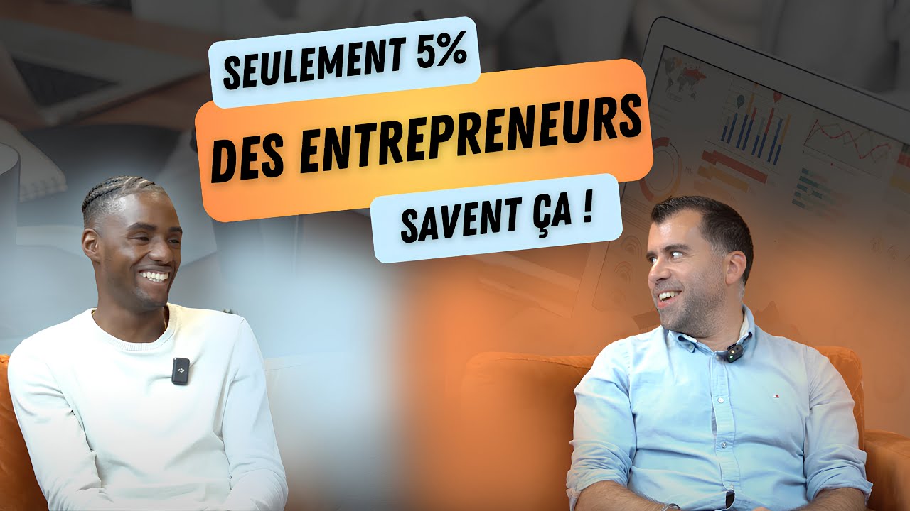 Pourquoi 95% des entrepreneurs ÉCHOUENT (et comment éviter ça) !