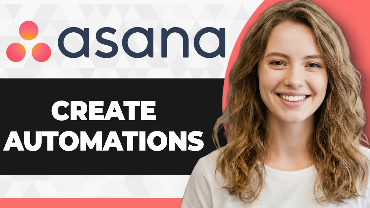 How to Create Automations in Asana (Full 2026 Guide)