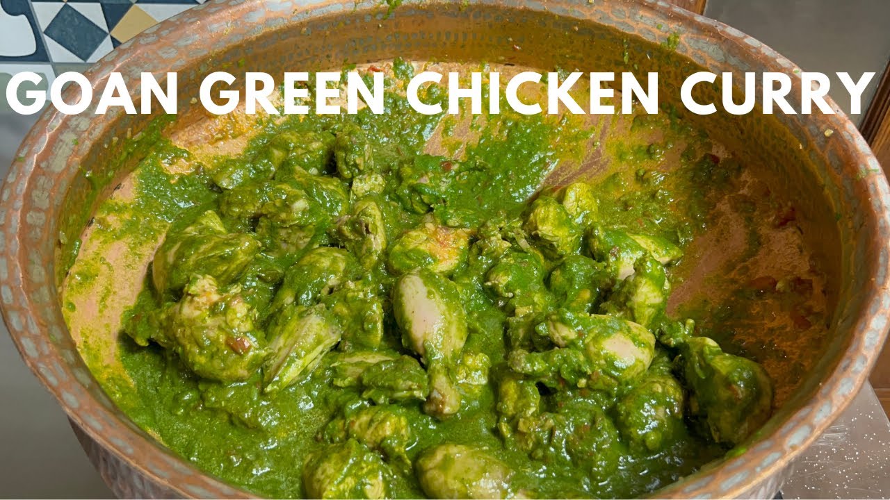 Goan Green Chicken Curry | Goan Chicken Curry Recipe | Green Chicken Recipe | Goan Curry Recipe