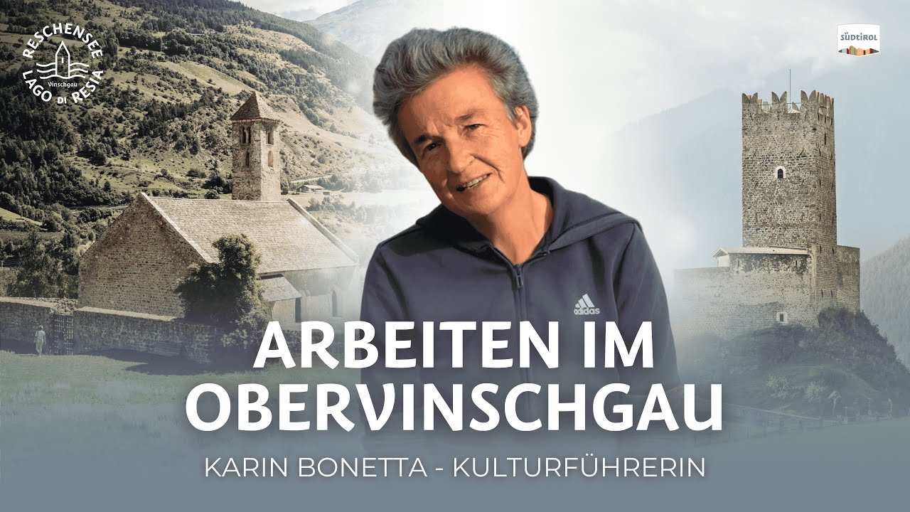 Arbeiten in der Ferienregion Reschensee | Kulturf&uuml;hrerin Karin Bonetta