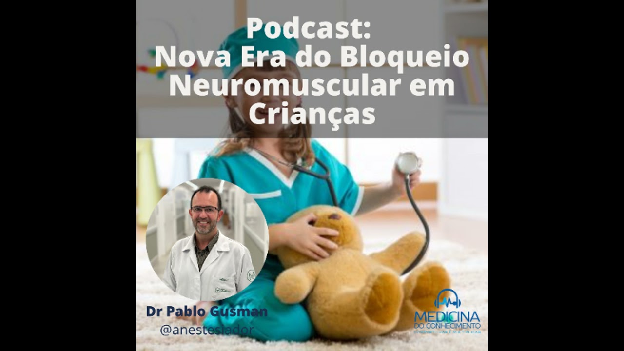EP 176 A Nova Era do Bloqueio Neuromuscular em Crianças