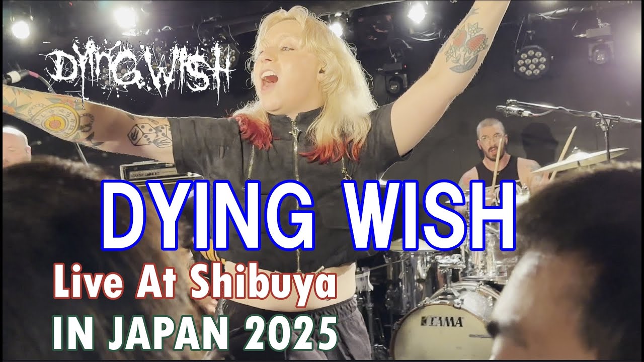DYING WISH/JAPAN TOUR 07/06/2025