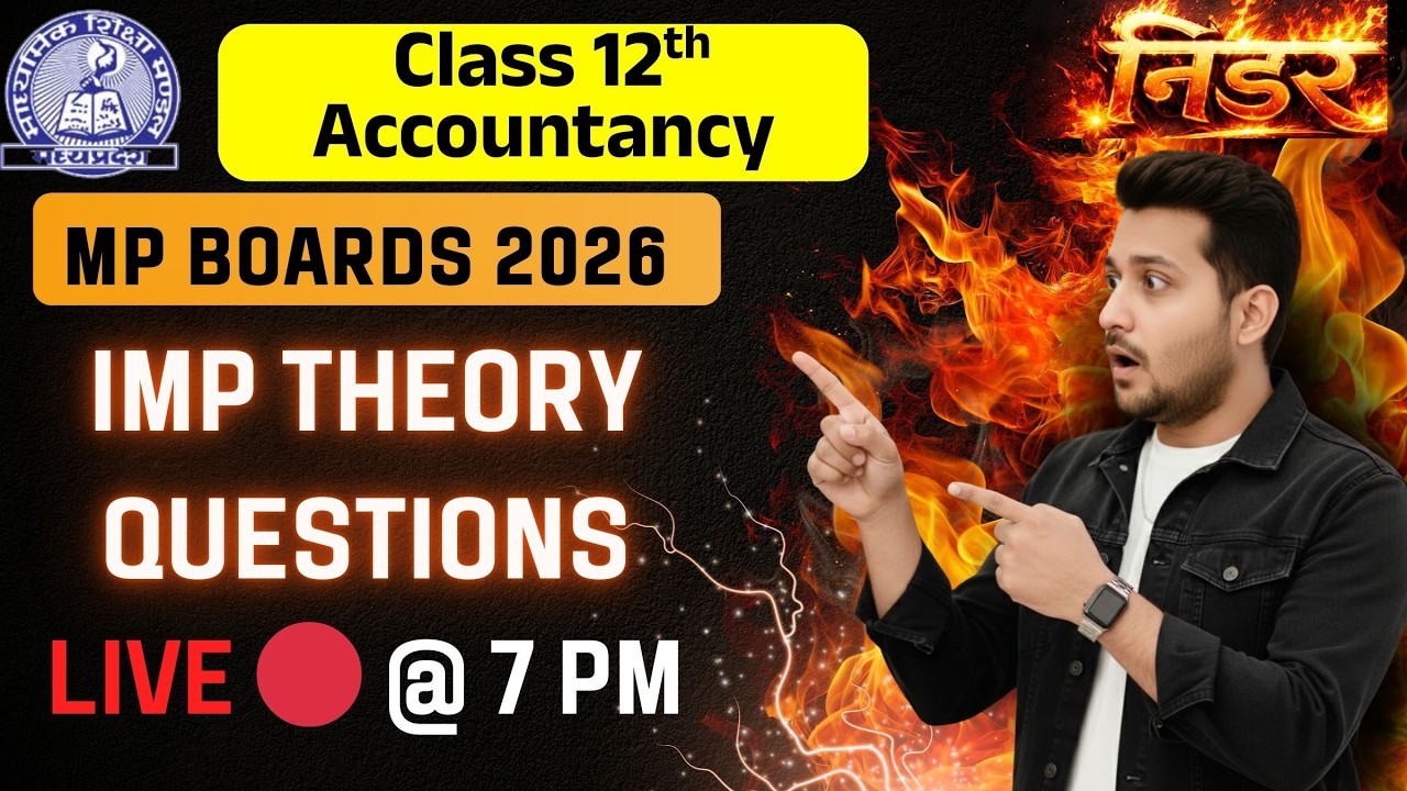 Class 12 Accountancy Important Theory 🔥 MP Board | Partnership to cash flow | Live Revision
