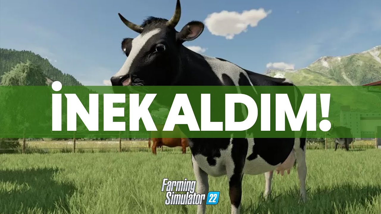 İNEK ALDIM! - FARMING SIMULATOR