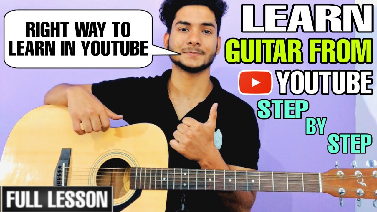 How To Learn Guitar from Youtube Step by Step | Right Way To Learn