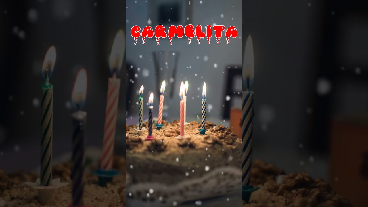 Happy Birthday CARMELITA   Happy Birthday Song   Birthday Wishes   Birthday Party