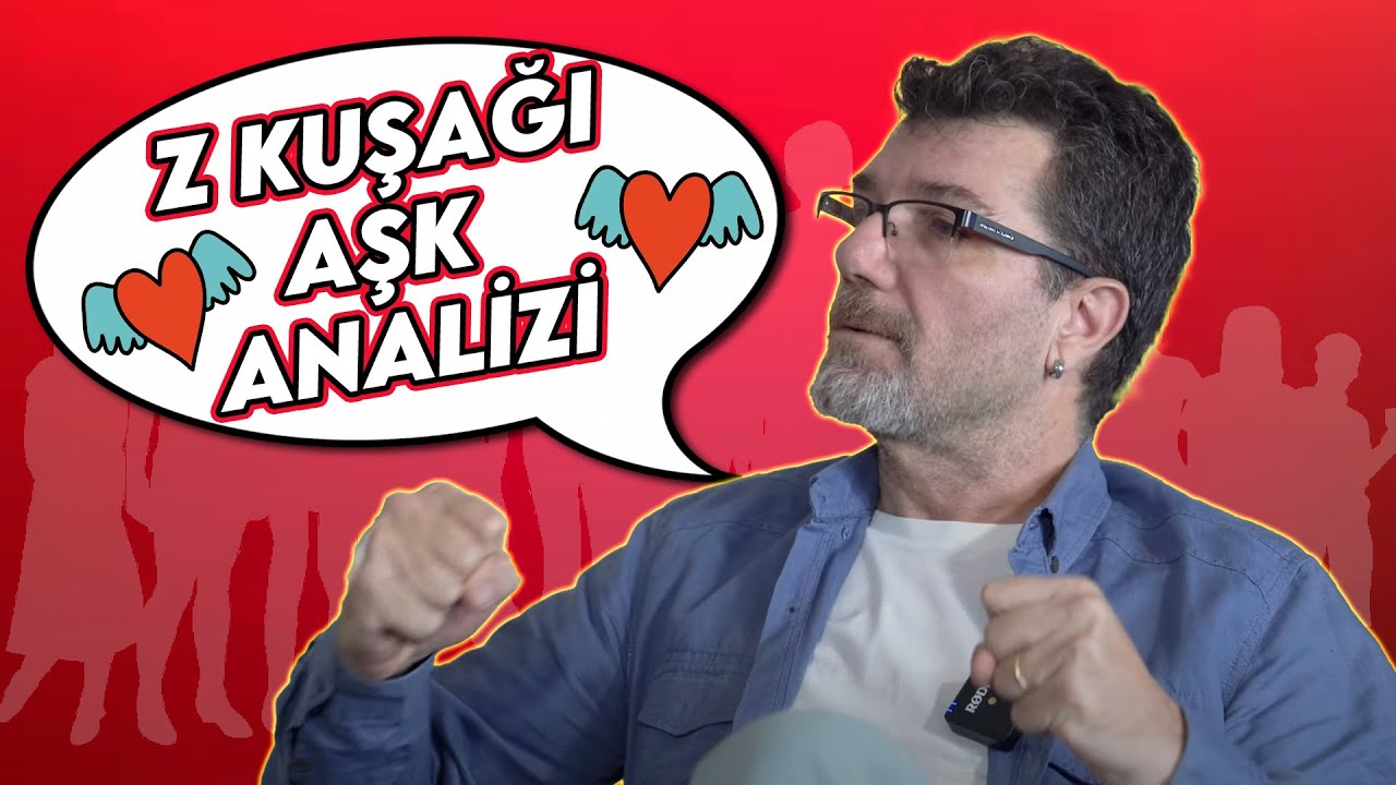Z KUŞAĞI AŞK ANALİZİ | HERKES KENDİSİ GİBİ POPÜLER BİRİNİ ARIYOR!