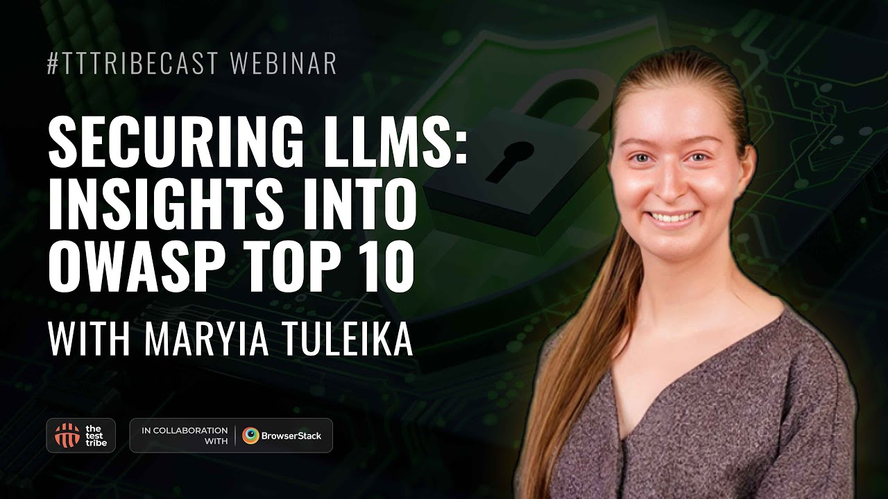 Защита программ LLM: взгляд на 10 лучших специалистов OWASP | Мария Тулейка | Вебинар TTTribCast