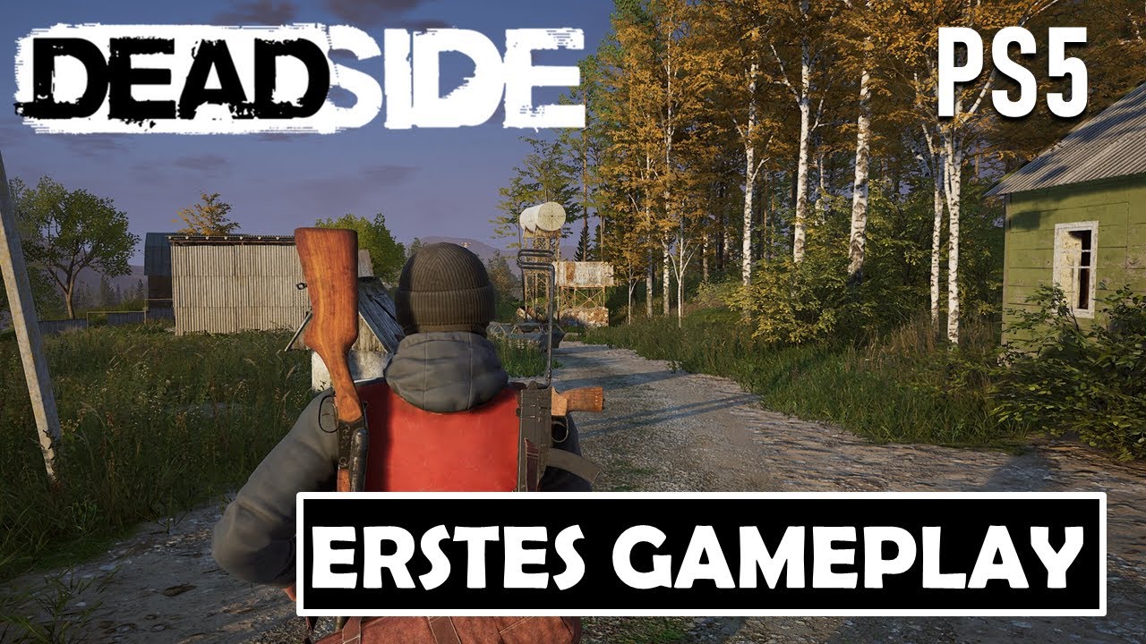DEADSIDE für PS5 ! Das NEUE Survival Spiel ENDLICH für KONSOLEN ! Erstes Gameplay + Content Infos !