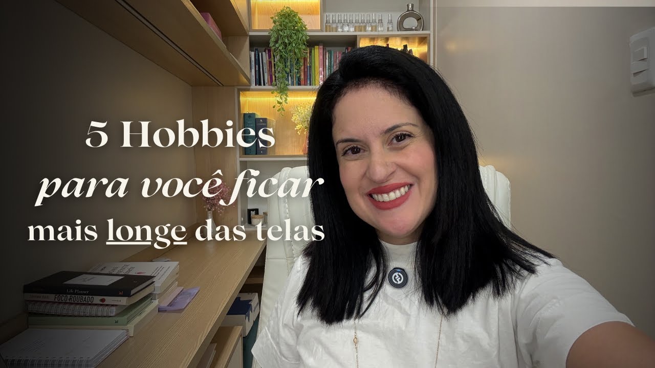 5 Hobbies para você ficar mais longe das telas