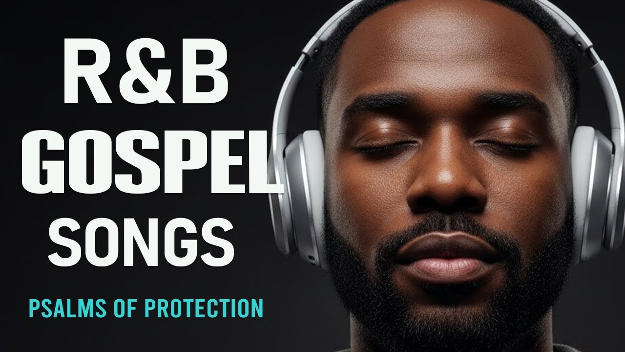 BEST Relaxing Psalms R&B 🎧 Christian Gospel Music for Prayer & Sleep