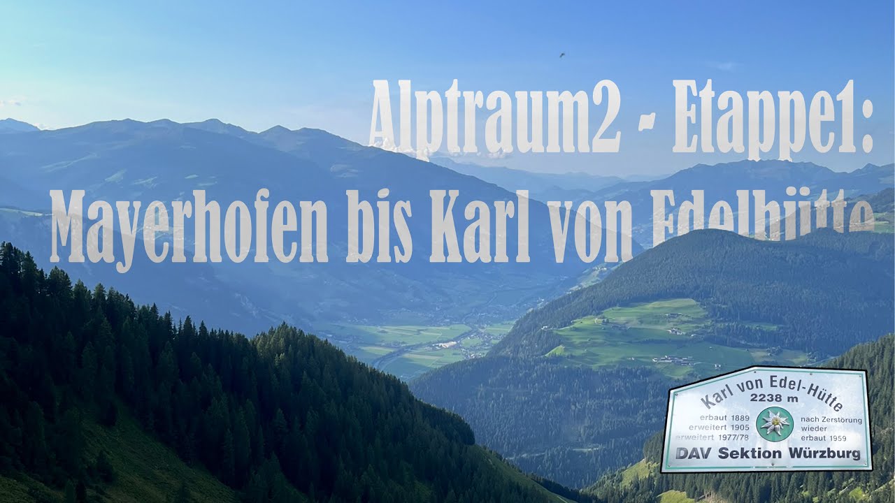 Berliner Höhenweg - Etappe 1: KARL VON EDELHÜTTE