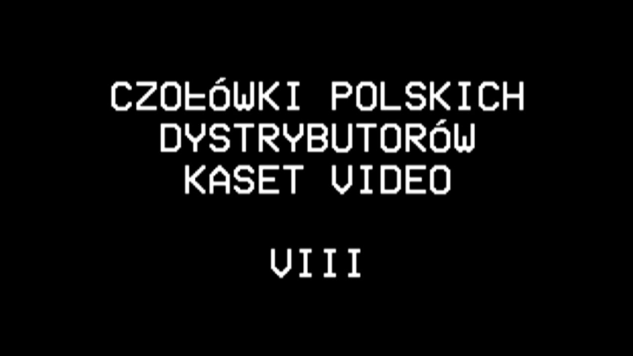 Czołówki polskich dystrybutorów kaset video VIII