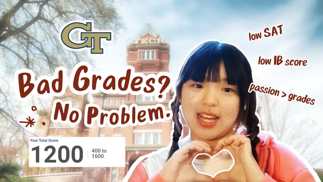 How I still got into Georgia Tech with BAD GRADES - spill my commonapp + tips :)