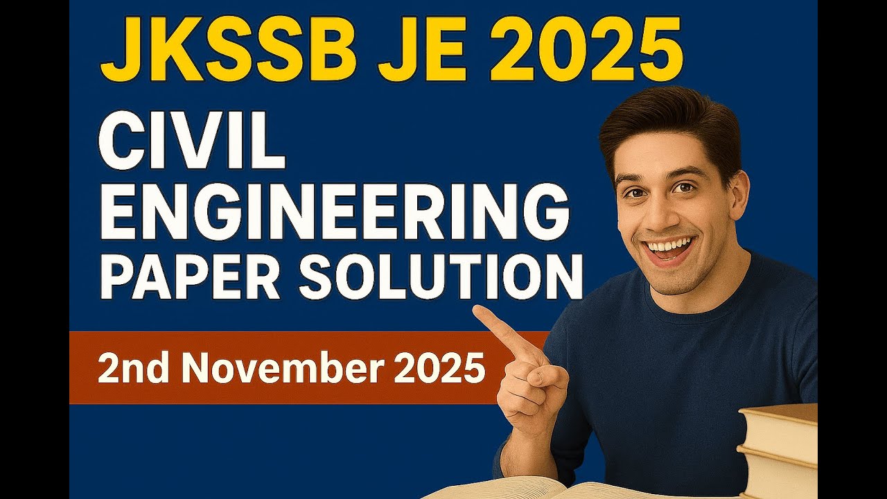 JKSSB JE 2025 | 2nd November 2025 Civil Exam Paper Detailed Solution
