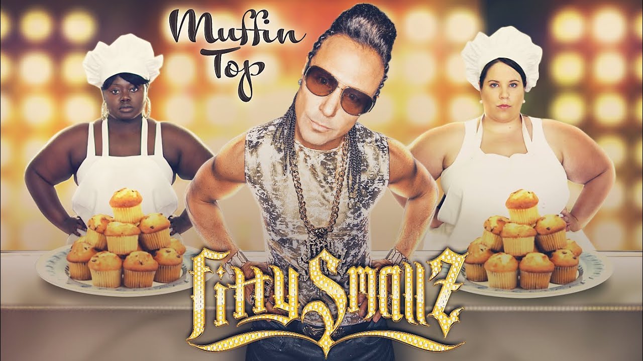 Fitty Smallz - Muffin Top FEAT. Whitney Way Thore