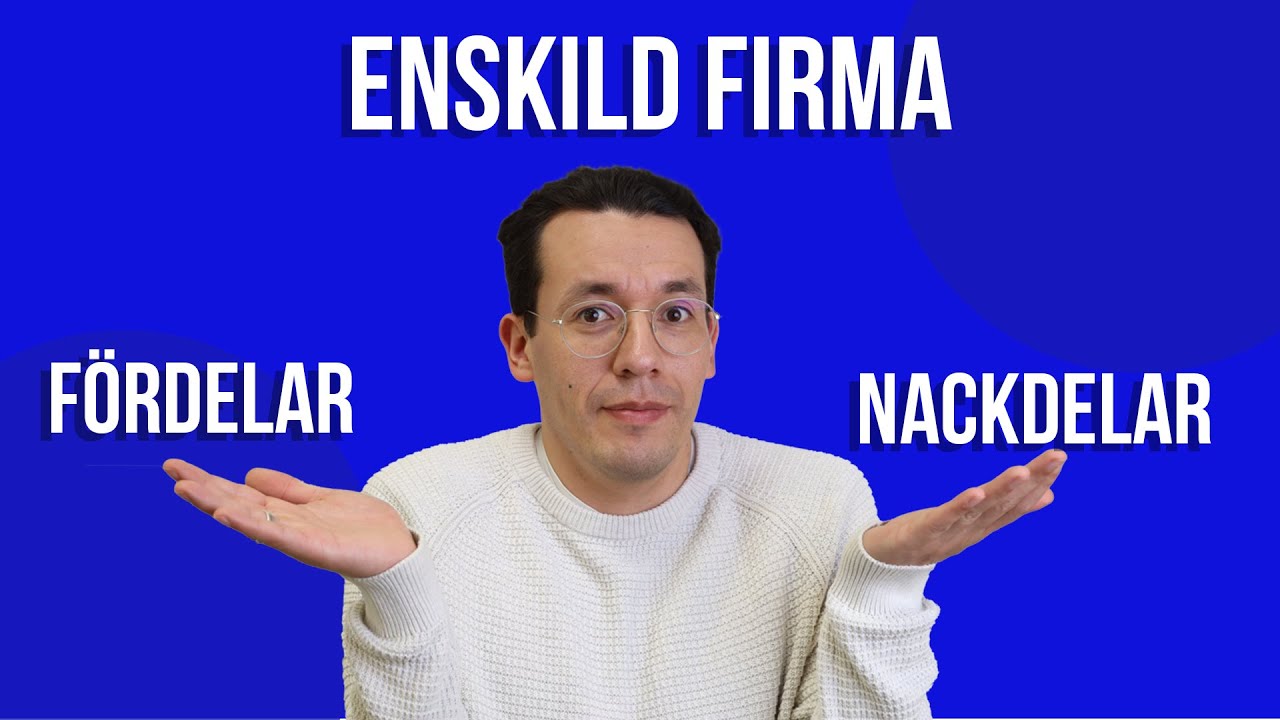 Enskild firma - för-  och nackdelar
