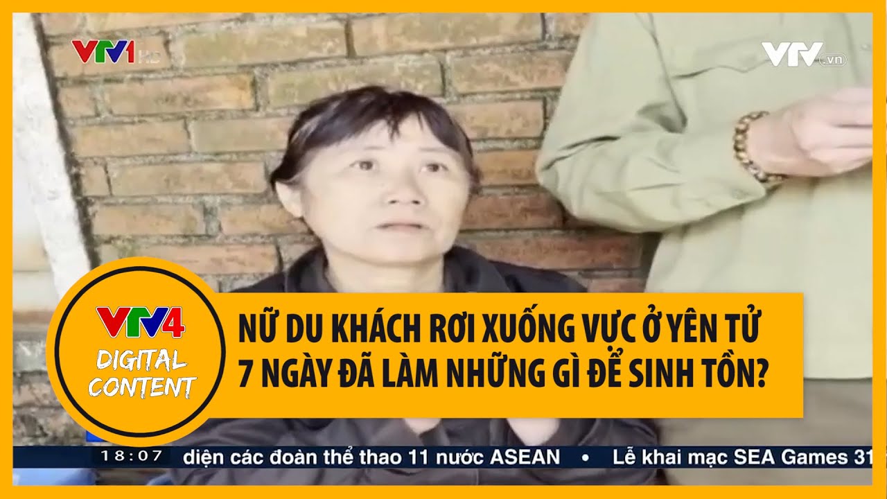 Nữ du khách rơi xuống vực ở Yên Tử 7 ngày đã làm những gì để sinh tồn? | VTV4