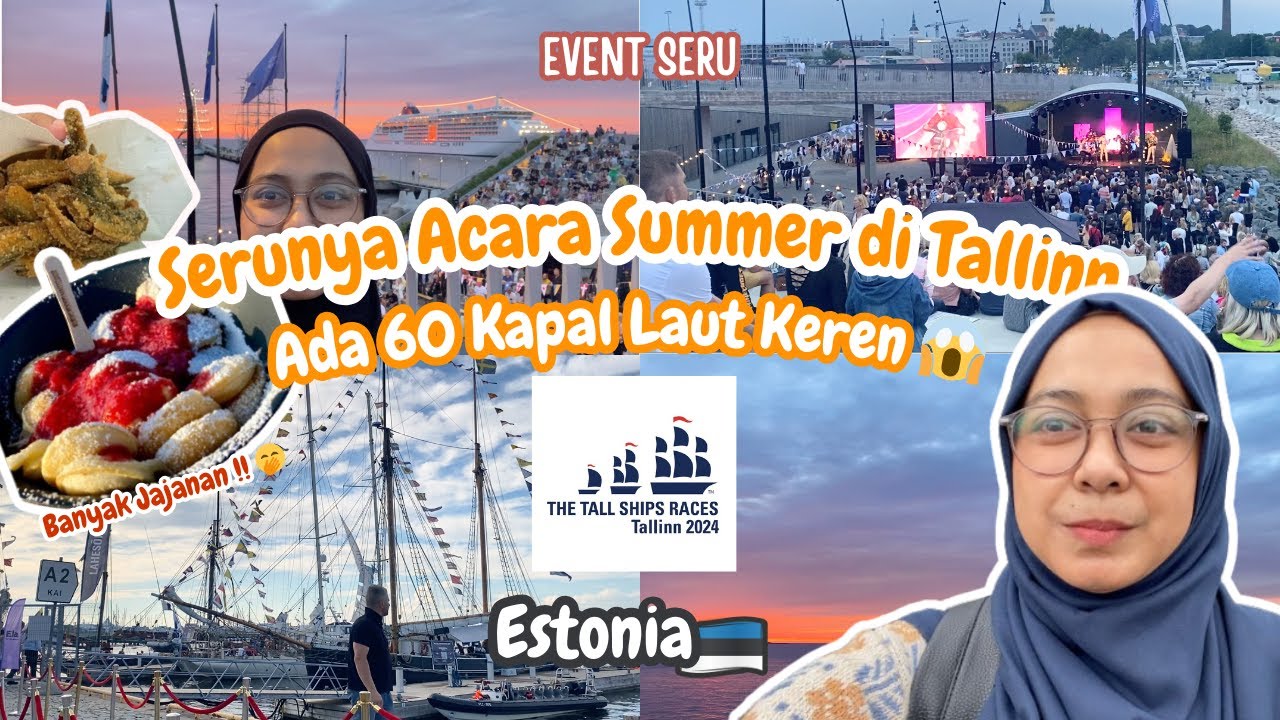 ACARA MUSIM PANAS SERU DI ESTONIA 🇪🇪 | TALL SHIP RACES TALLINN 2024 BANYAK ACARANYA ⛵