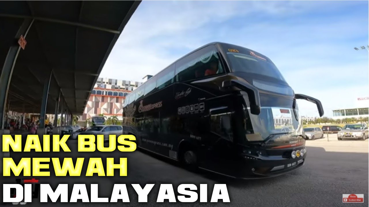 NAIK BUS  DARI SUNGAE PETANI KEDAH KE KOTA BHARU KELANTAN MALAYSIA
