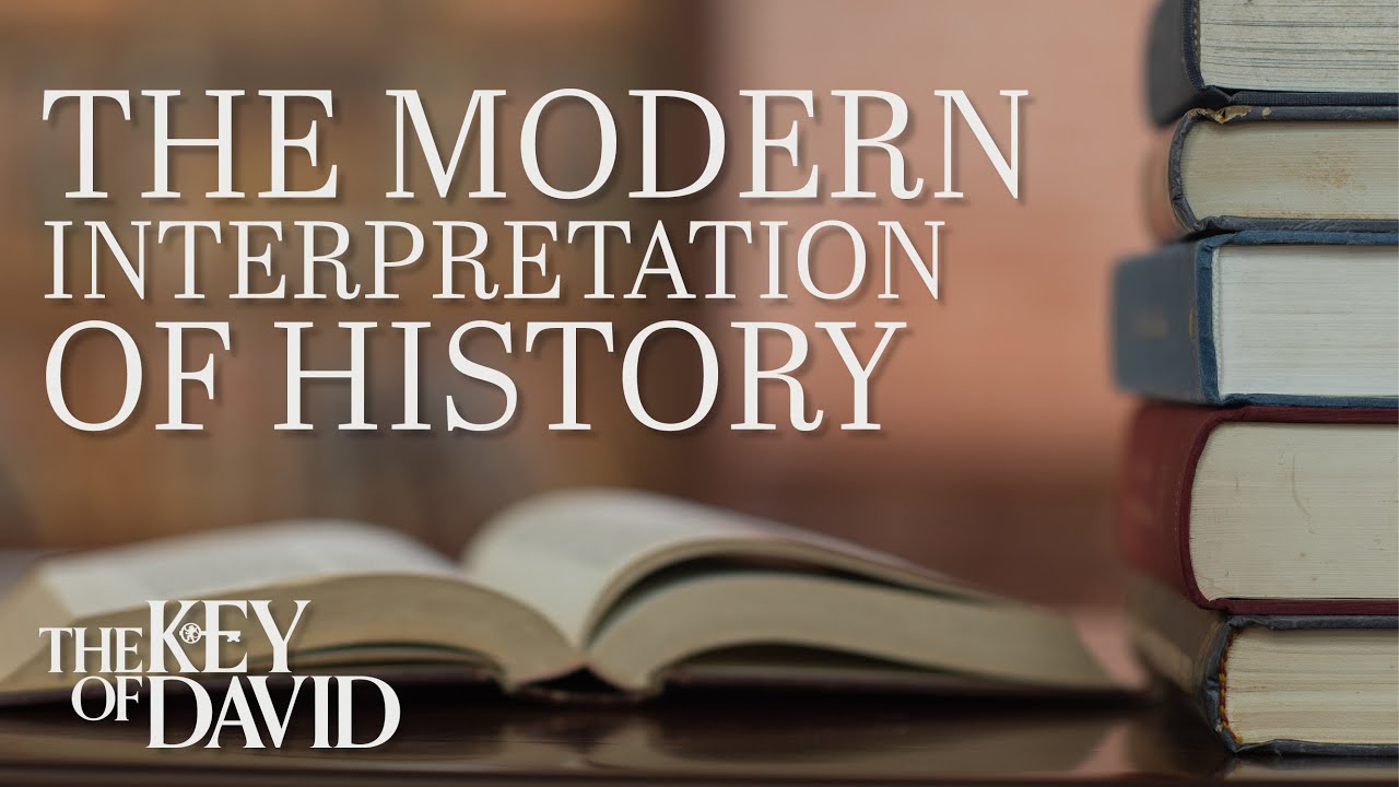 The Modern Interpretation of History