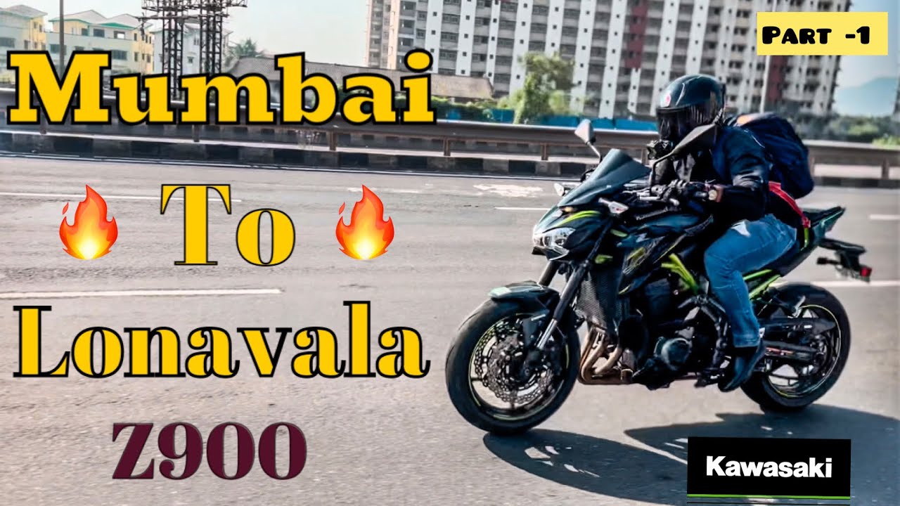 Super Bike Weekend Ride🔥 | Mumbai to Lonavala💕 | Z900| Part 1 | kawasakiz900 #superbike