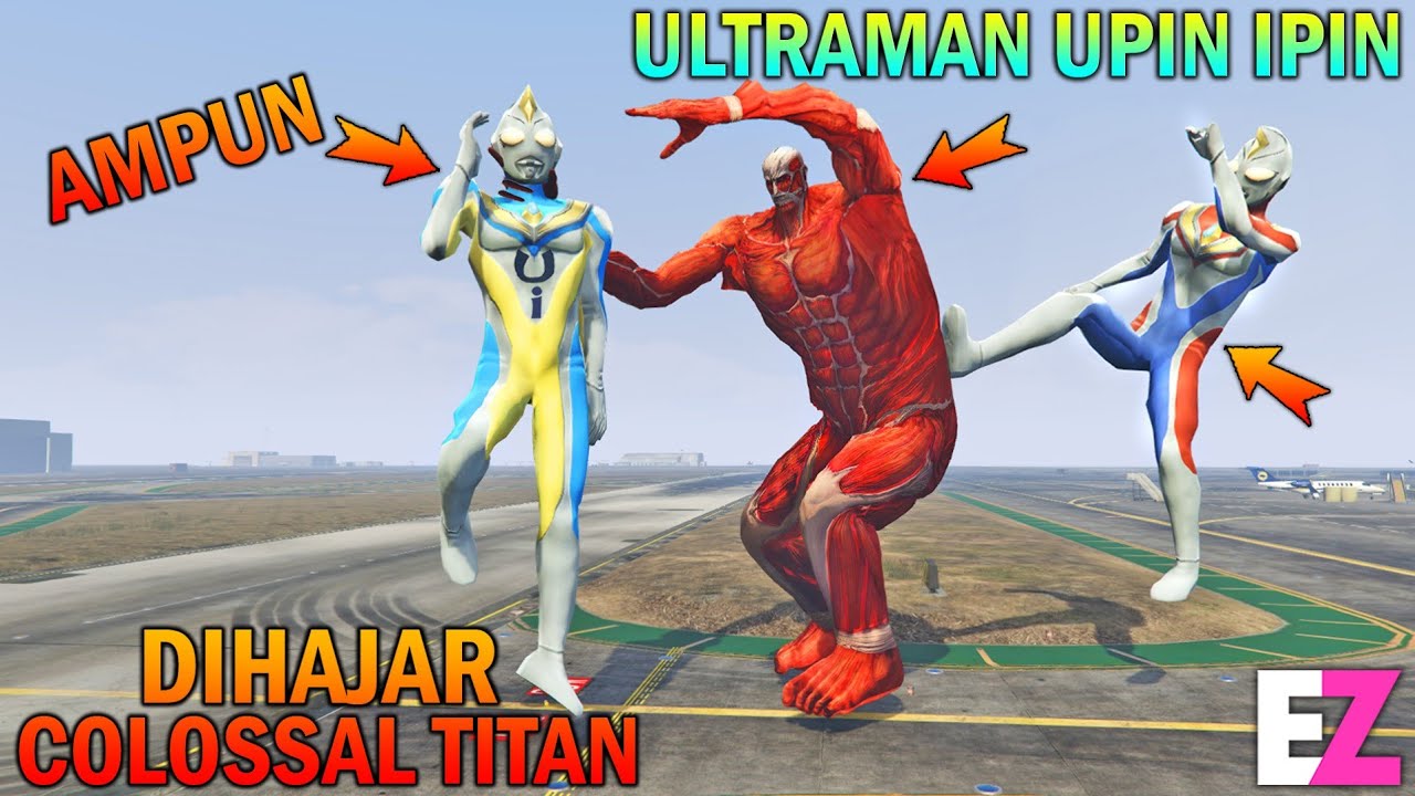 ULTRAMAN UPIN IPIN DISERANG TITAN COLOSSAL, DIBANTU ULTRAMAN DYNA - GTA 5 BOCIL SULTAN