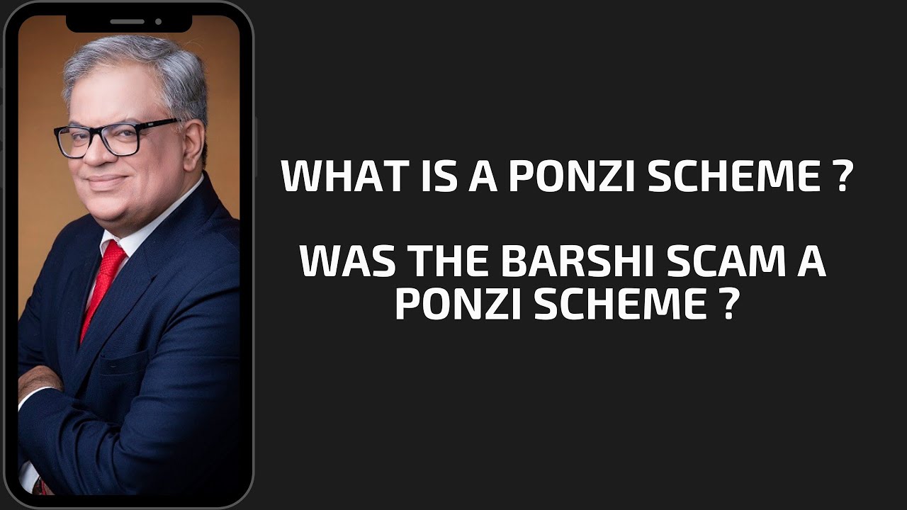 What is a Ponzi Scheme, Was the Barshi Stock Scam another Ponzi Scheme.