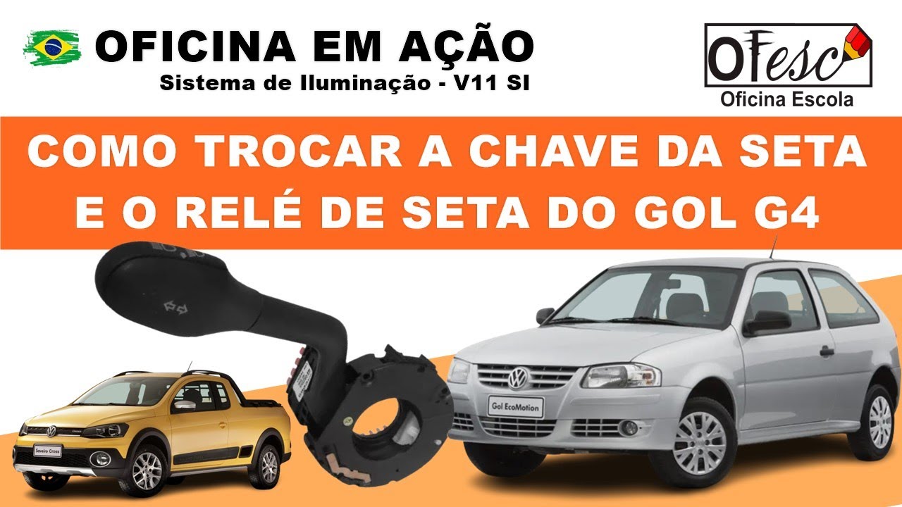 Como trocar a chave da seta e o relé de seta do gol G4 - V11 SI
