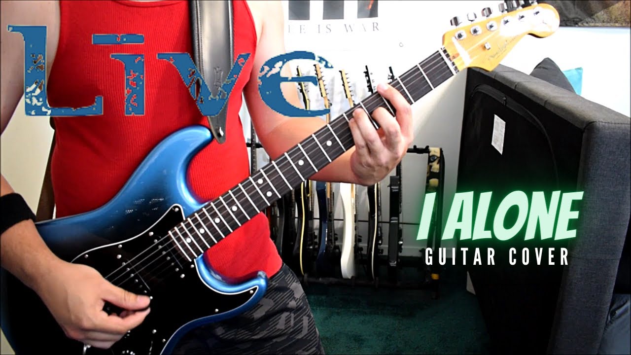 Live - I Alone (Guitar Cover)