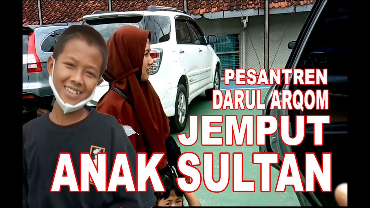 JEMPUT ANAK SULTAN DI PESANTREN DARUL ARQOM  GARUT SULTAN