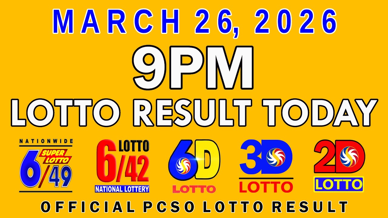 9pm Lotto Result Today March 26 2026 PCSO
