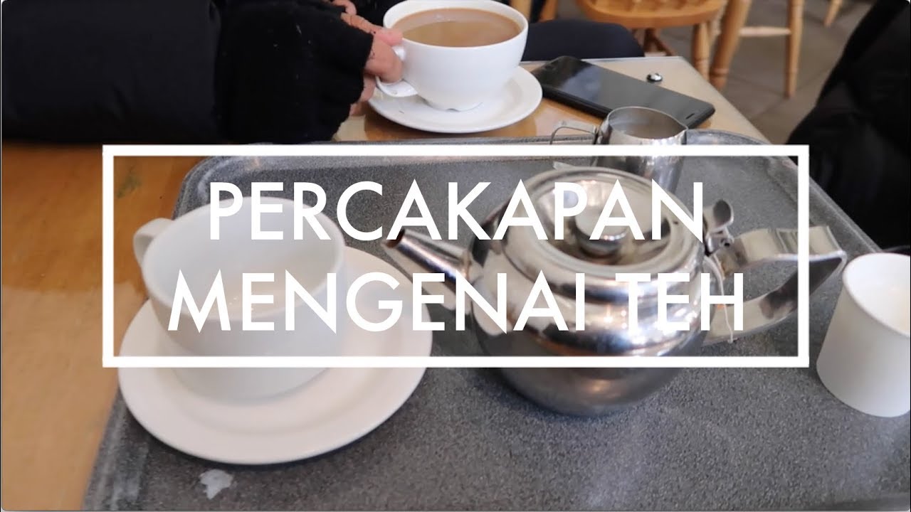 Percakapan mengenai teh | Videonya Gita eps. 102