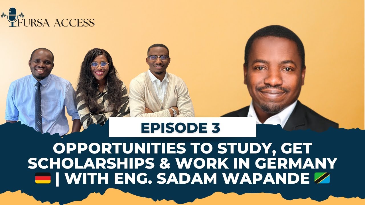 Episode 3: Opportunities to Study, Get Scholarships & Work in Germany 🇩🇪 |With Eng. Sadam Wapande 🇹🇿
