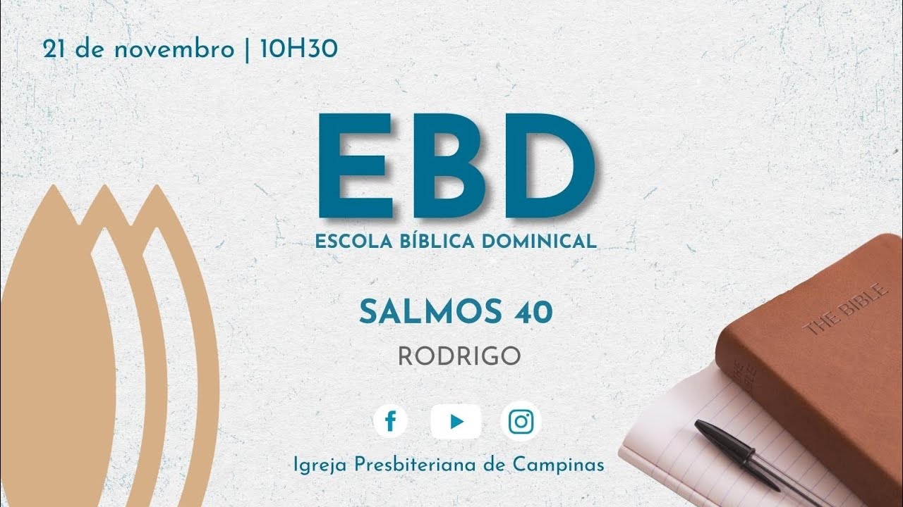 Estudo em Salmos - Salmo 40 - EBD - 21.11.2021