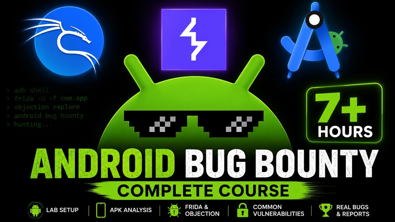 Android Bug Bounty Masterclass &mdash; Find & Exploit Mobile App Vulnerabilities (2026)