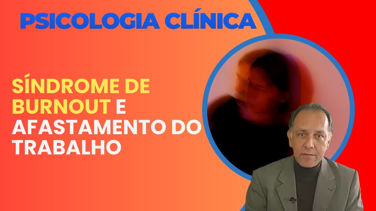 Psicopatologia do trabalho | Transtornos mentais no trabalho | Síndrome de Burnout