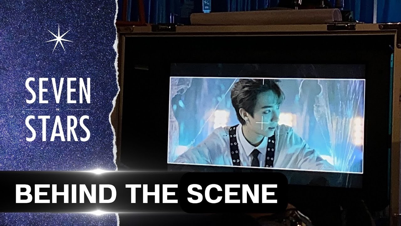 [SEVEN STARS] - Behind The Scene M/V Other Side l EP.7-9