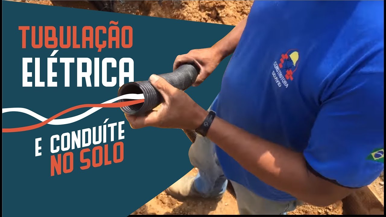 TUBULAÇÃO ELÉTRICA E CONDUÍTE NO SOLO