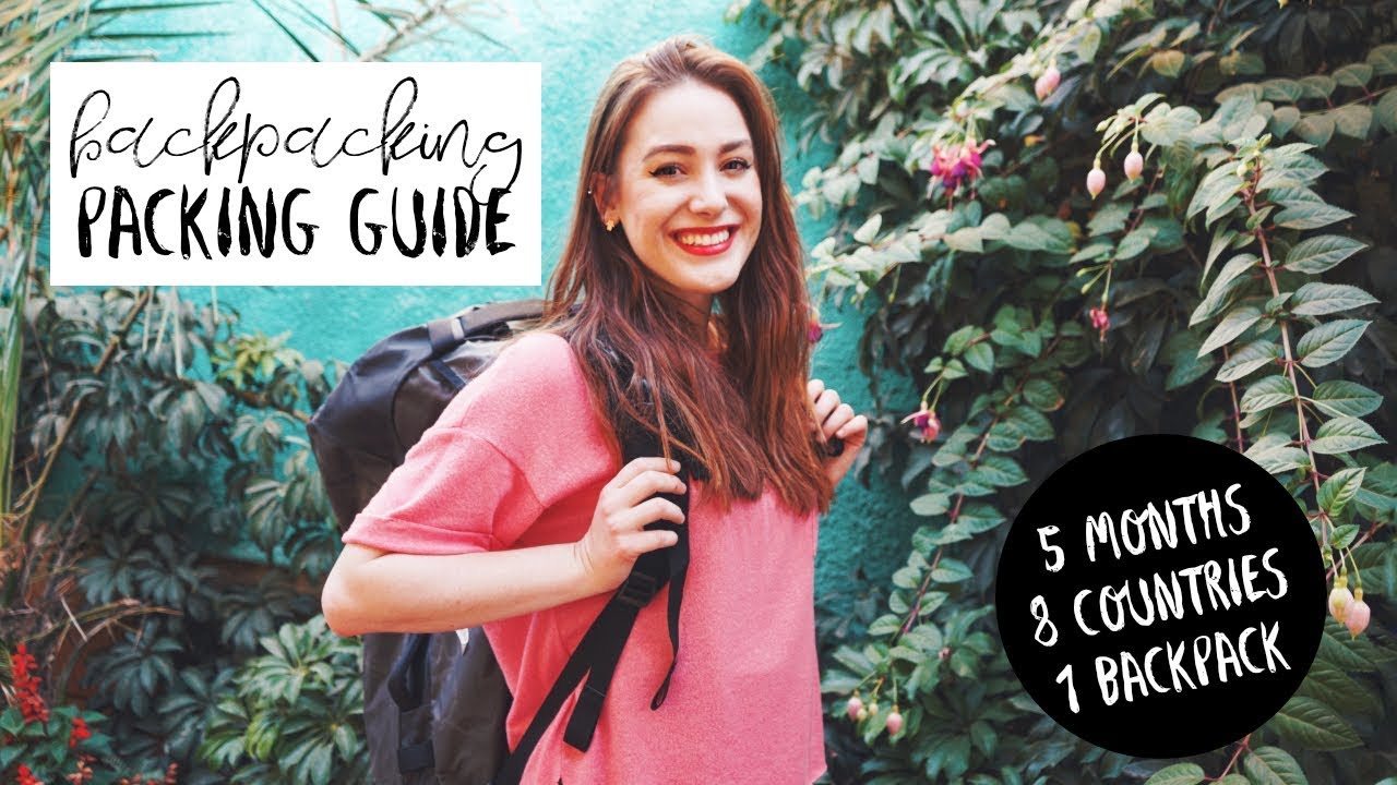 Backpacking Packing Tips | What To Bring For Long Term Travel