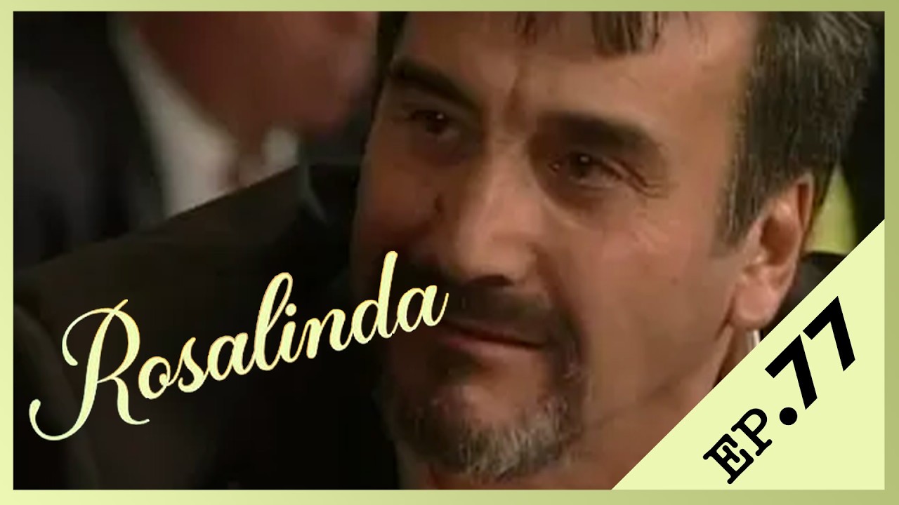 Rosalinda 🌸 Episode 77 – Version Française