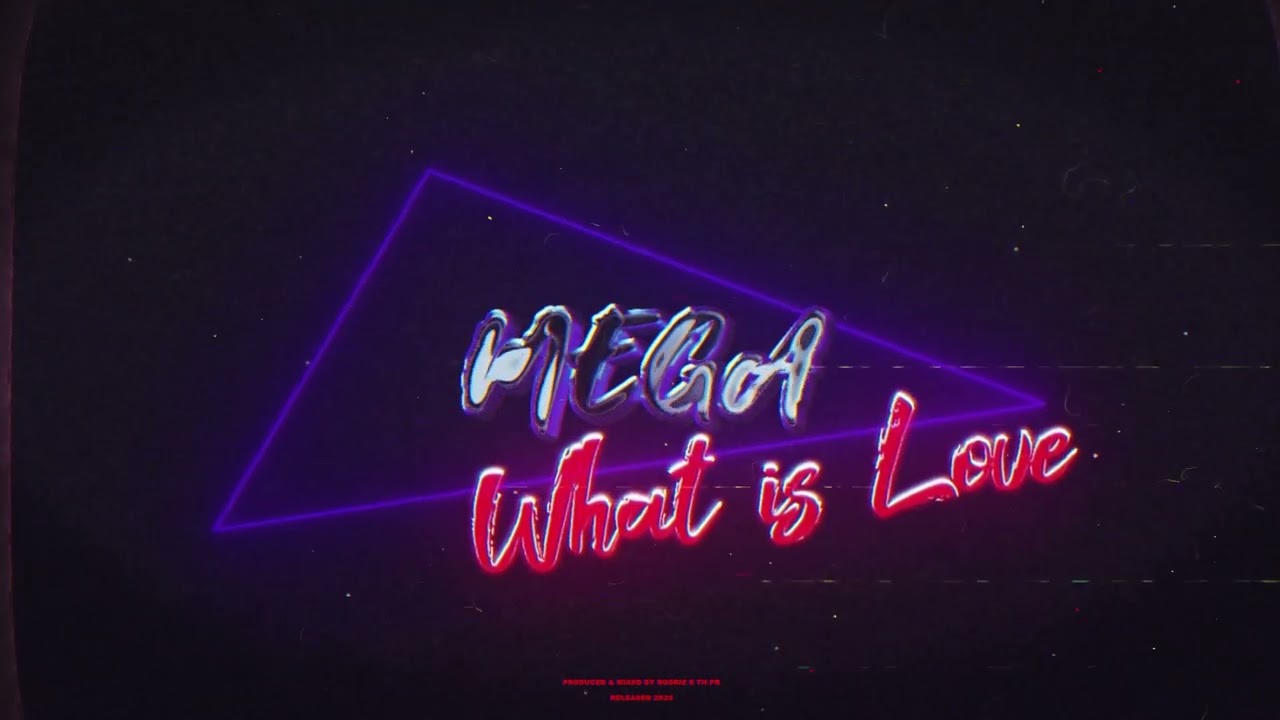 MEGA FUNK WHAT IS LOVE (Rodriz & TH PR)